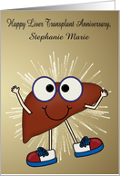 Anniversary of Liver Transplant Custom Name with a Happy Liver card