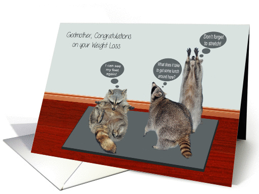 Congratulations To Godmother, On Weight Loss, raccoons, exercise card