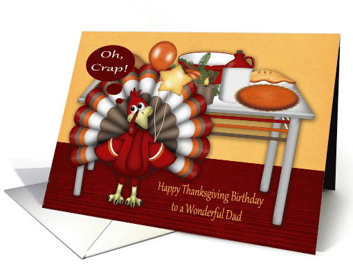 Birthday On Thanksgiving to Dad, Cute turkey with table... (1339056)