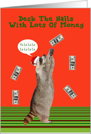 Christmas Money Enclosed Card with a Raccoon Wearing a Santa Hat card