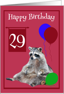 29th Birthday, Raccoon sitting with colorful balloons on magenta card