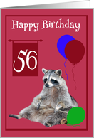 56th Birthday, Raccoon sitting with colorful balloons on magenta card