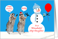 Birthday on Christmas Eve to Step Daughter, Raccoons with snowman card