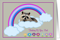 Thinking Of You Dad, Raccoon on a rainbow with clouds and flowers card