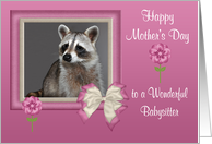 Mother’s Day To Babysitter, Raccoon in bow frame with flowers on pink card