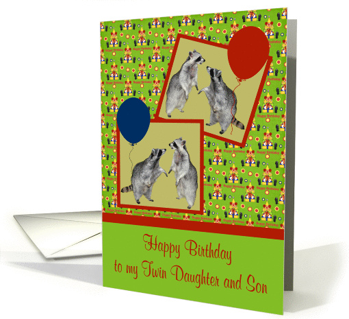 Birthday To Twin Daughter And Son, Raccoons with balloons, clowns card