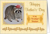 Father’s Day to Husband with a Raccoon Wearing a King’s Crown card