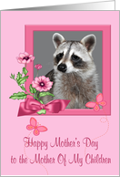 Mother’s Day to Mother Of My Children with a Portrait of a Raccoon card