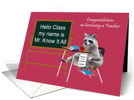 Congratulations on Becoming A Teacher, Raccoon in a school desk card
