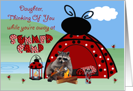 Thinking Of You Daughter at Summer Camp with a Raccoon by a Tent card