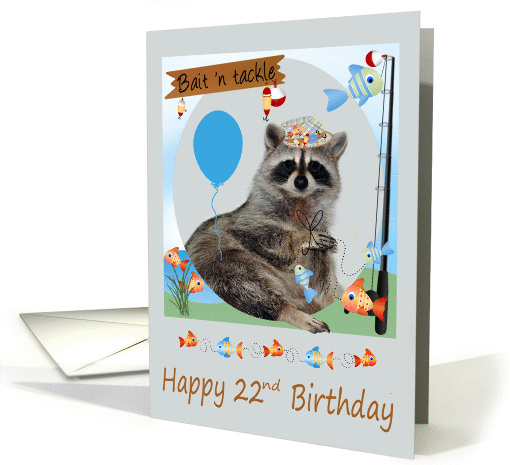 22nd Birthday, Raccoon fishing with a pole with balloons and fish card