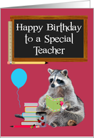 Birthday To Teacher, Raccoon Holding A Book with a balloon card