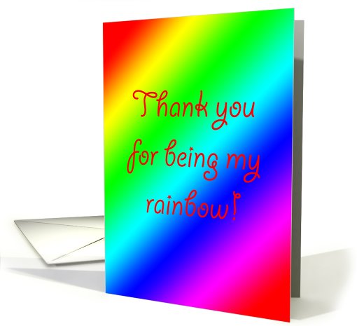 Thank You for Being My Rainbow card (659623)