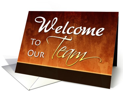 Welcome To Our Team card (775827)