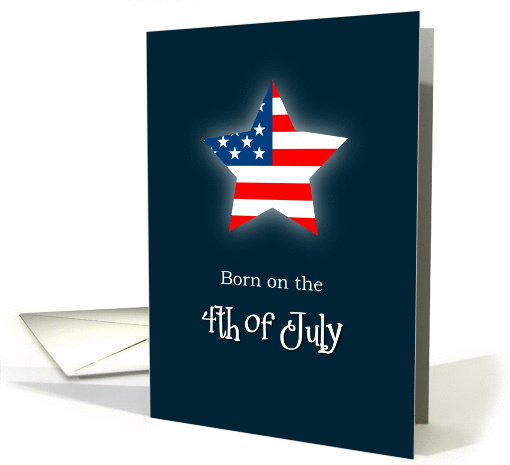 4th of July Birthday - U.S. Flag and Star card (910477)