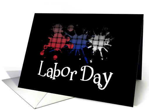 Labor Day - Red, Blue and White Ink Splatter card (910481)