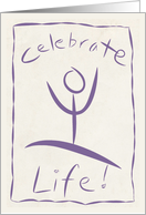 Celebrate Life - Recovery From Illness card