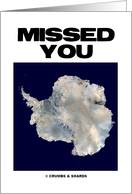 Missed You (Antartica Satellite Aerial Distance) card