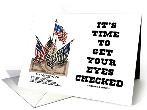 It's Time To Get Your Eyes Checked (The American Flag As Seen) card