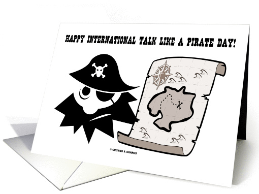 Happy International Talk Like A Pirate Day (Pirate Treasure Map) card