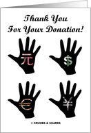 Thank You For Your Donation! (Money Hands Currency Silhouette) card