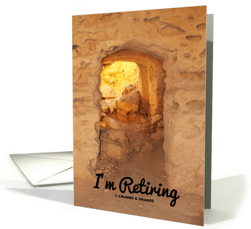 I'm Retiring (Pathway Door Through Rock) card (863997)