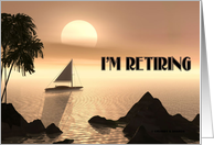 I’m Retiring (Sailing Into The Sunset) card