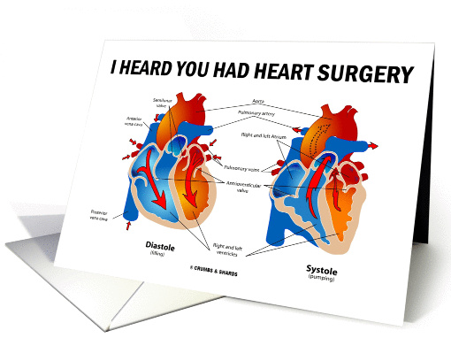 I Heard You Had Heart Surgery (Heart Diastole Systole Recovery) card