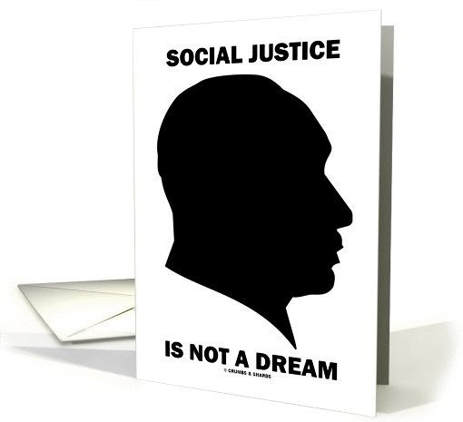 Social Justice Is Not A Dream (Martin Luther King Jr. Silhouette) card