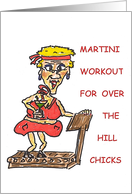 Martini Workout...