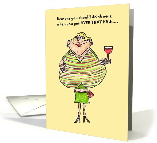 Drink Wine Over The Hill card (708126)