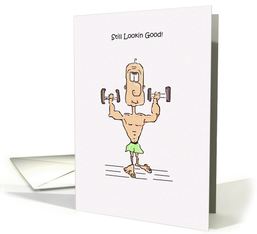 Still Lookin Good Father'S Day card (820366)