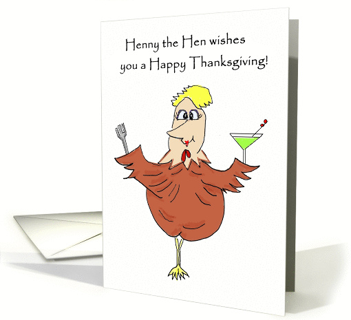 Henny The Hen Martini Thanksgiving card (878082)