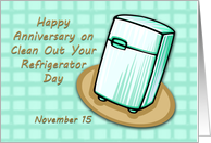 Happy Anniversary on Clean Out Your Refrigerator Day November 15 card