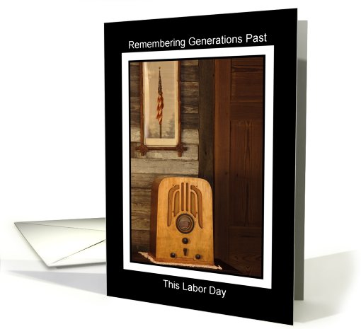 Labor Day ~ Salute to generations past card (653176)