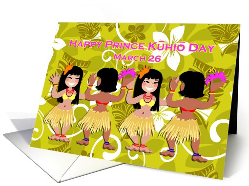 Happy Prince Kuhio Day (Hawaii) March 26 Hula Dancers card (754912)