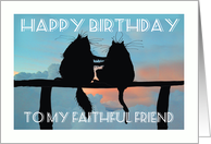 Happy Birthday, to my faithful friend,two black cats silhouettes card