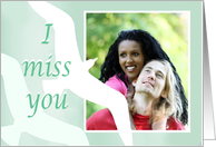 I Miss you, for boy friend,custom photo, two birds, pale green. card