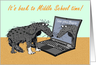 It’s back to school time, Middle school,sad dog and laptop.humor. card