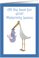 All the best for your Maternity Leave.Stork and Baby,humor card