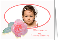 Please come to my Naming Ceremony, pink camellia, photo frame card