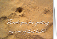 Thankyou for getting me out of that hole, sand and crab tracks card