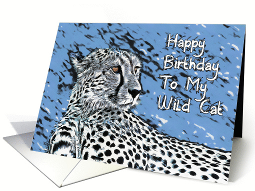 Happy Birthday To My Wild Cat, Portrait Cheetah card (1397586)