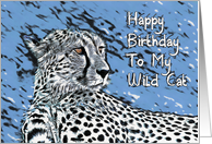 Happy Birthday To My Wild Cat, Portrait Cheetah card