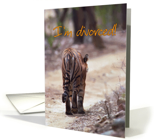 I am divorced card, Indian tiger is going away card (870847)