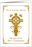 Sister - First Holy Communion - Cross and Floral Design card