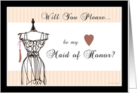 Will you be my Maid of Honor - Mannequin card