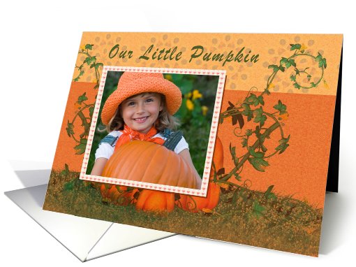 Happy Halloween - Our Little Pumpkin Photo card (858829)
