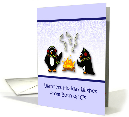 Warmest Holiday Wishes from Both-Penguins by the fire card (689283)