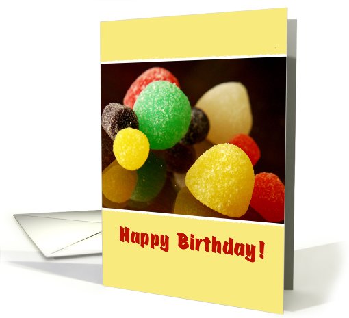 Happy Birthday-I hope it's a sweet one!-gumdrops card (758208)